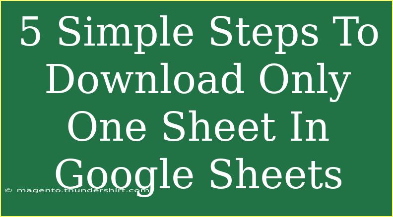 5 Simple Steps To Download Only One Sheet In Google Sheets