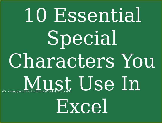 10 Essential Special Characters You Must Use In Excel