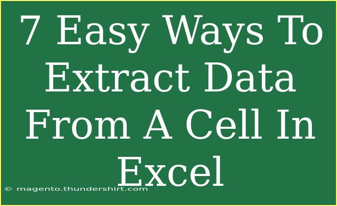 7 Easy Ways To Extract Data From A Cell In Excel