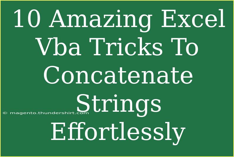 10 Amazing Excel Vba Tricks To Concatenate Strings Effortlessly