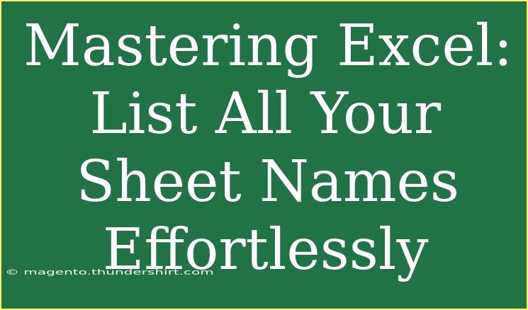 Mastering Excel: List All Your Sheet Names Effortlessly