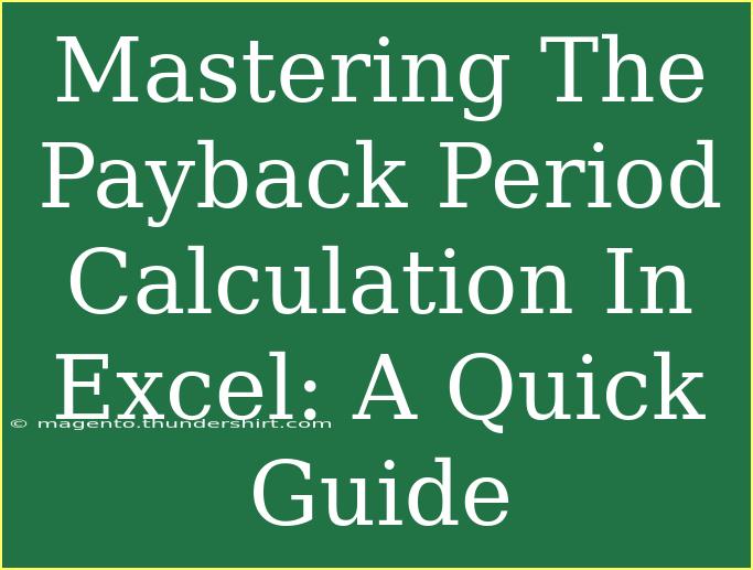 Mastering The Payback Period Calculation In Excel: A Quick Guide