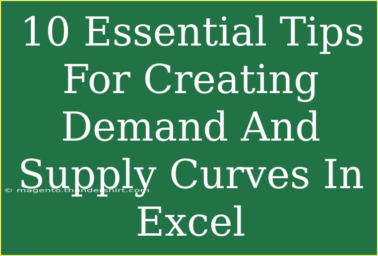 10 Essential Tips For Creating Demand And Supply Curves In Excel