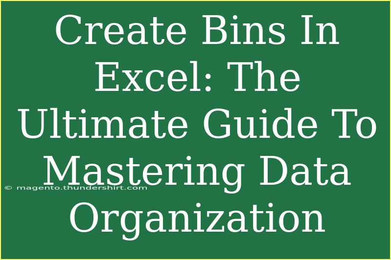 Create Bins In Excel: The Ultimate Guide To Mastering Data Organization