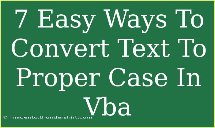 7 Easy Ways To Convert Text To Proper Case In Vba