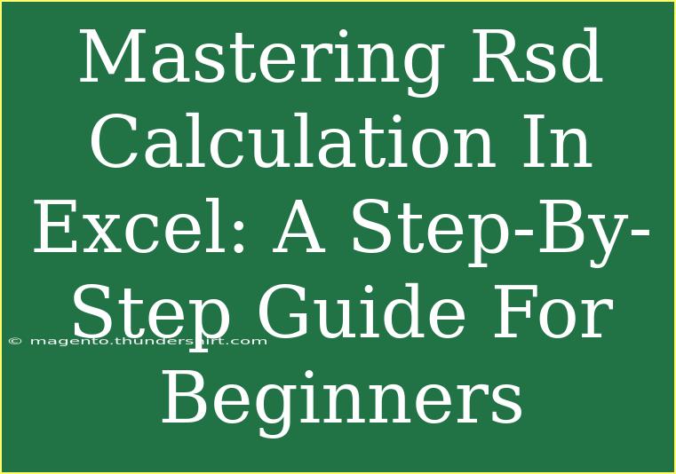 Mastering Rsd Calculation In Excel: A Step-By-Step Guide For Beginners