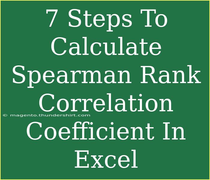 7 Steps To Calculate Spearman Rank Correlation Coefficient In Excel