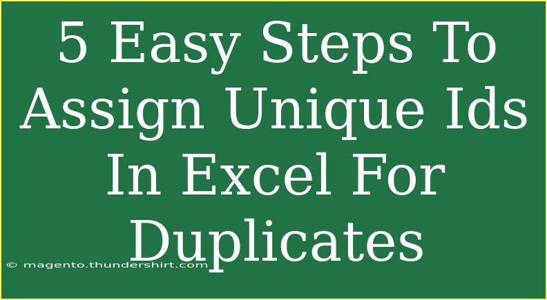 5 Easy Steps To Assign Unique Ids In Excel For Duplicates