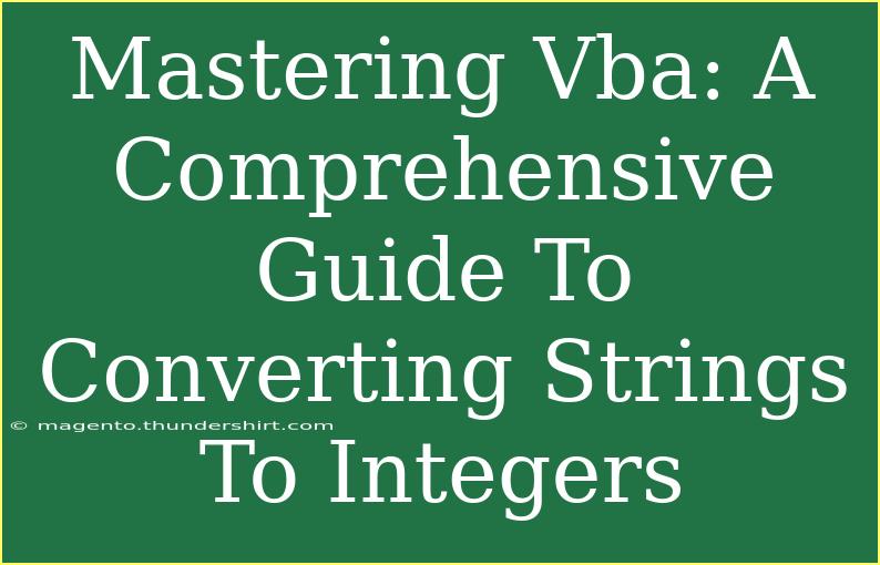 Mastering Vba: A Comprehensive Guide To Converting Strings To Integers