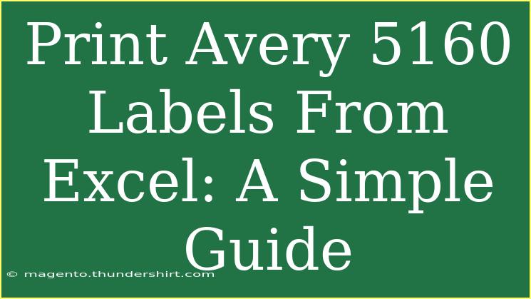 Print Avery 5160 Labels From Excel: A Simple Guide