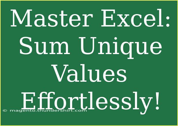 Master Excel: Sum Unique Values Effortlessly!