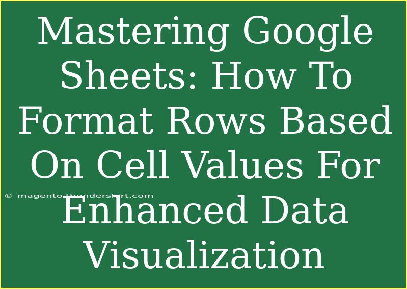 Mastering Google Sheets: How To Format Rows Based On Cell Values For Enhanced Data Visualization