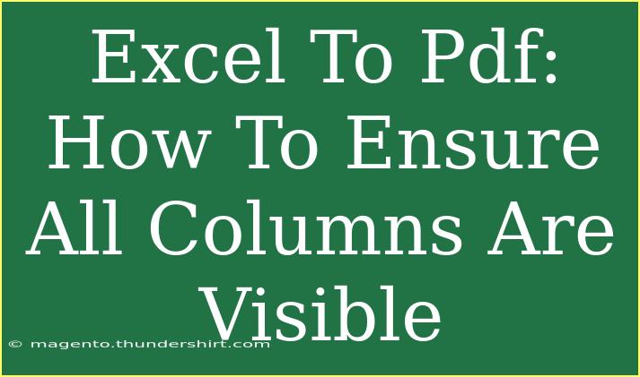 Excel To Pdf: How To Ensure All Columns Are Visible