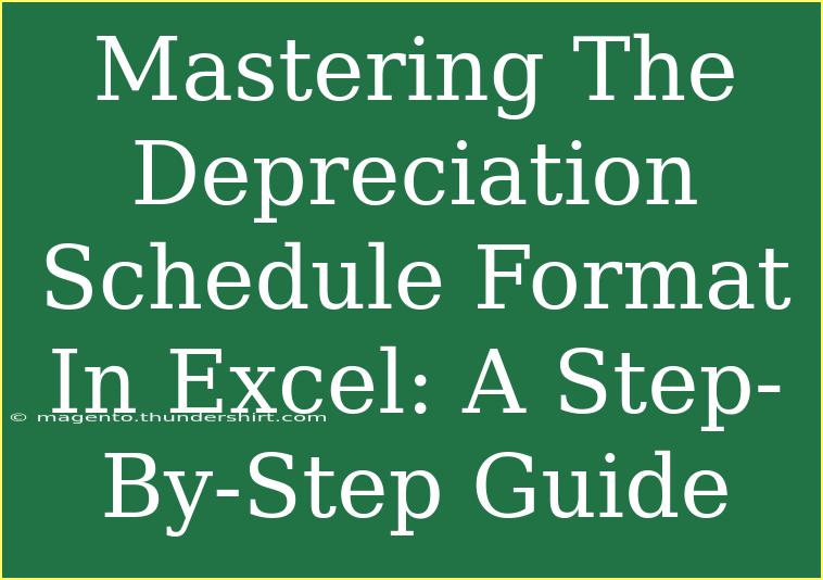 Mastering The Depreciation Schedule Format In Excel: A Step-By-Step Guide