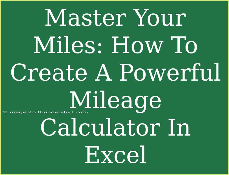 Master Your Miles: How To Create A Powerful Mileage Calculator In Excel