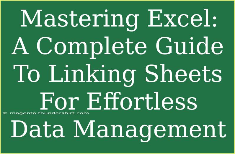 Mastering Excel: A Complete Guide To Linking Sheets For Effortless Data Management