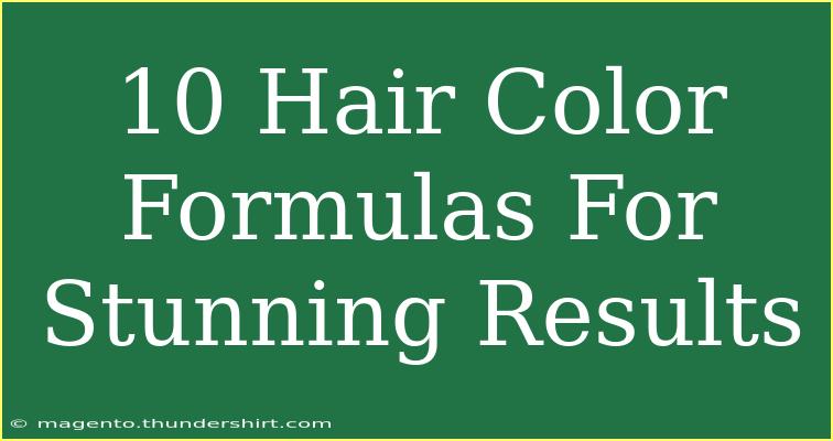 10 Hair Color Formulas For Stunning Results