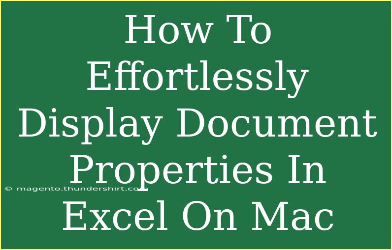 How To Effortlessly Display Document Properties In Excel On Mac