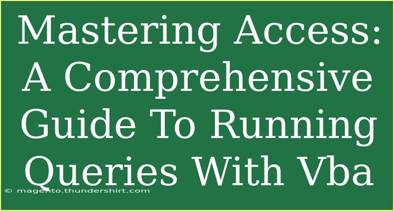 Mastering Access: A Comprehensive Guide To Running Queries With Vba