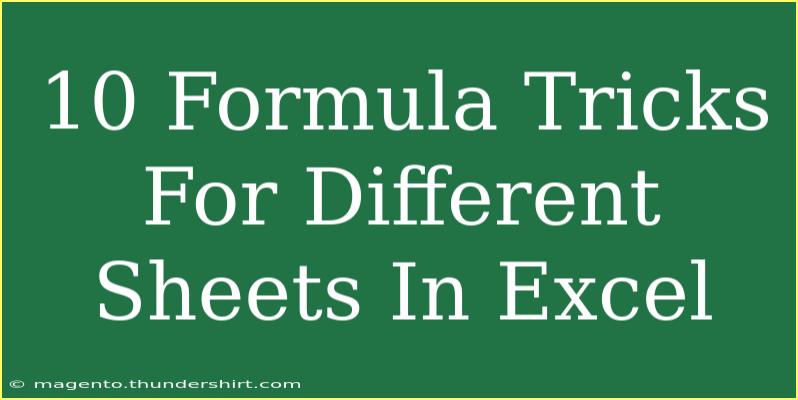 10 Formula Tricks For Different Sheets In Excel