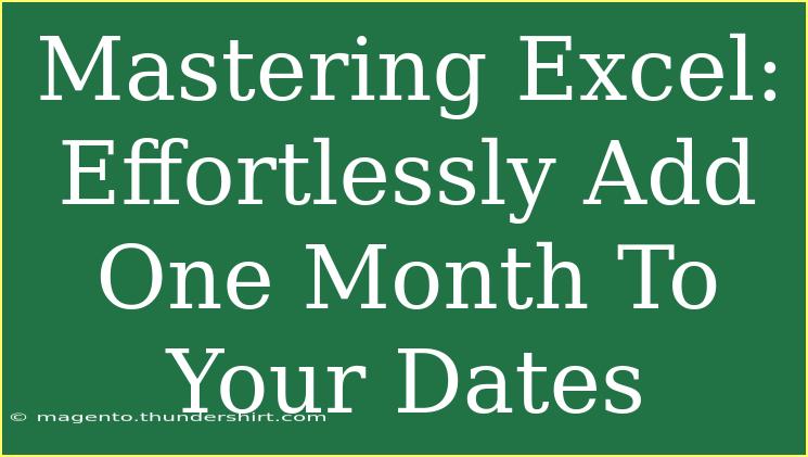 Mastering Excel: Effortlessly Add One Month To Your Dates