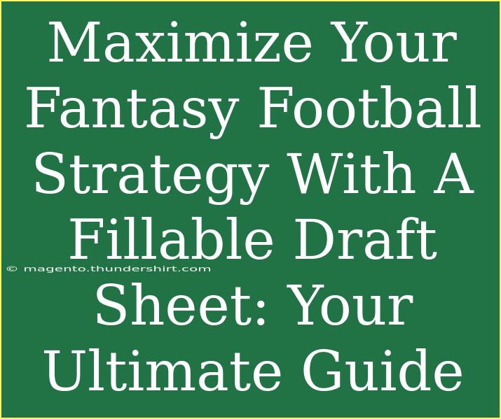 Maximize Your Fantasy Football Strategy With A Fillable Draft Sheet: Your Ultimate Guide