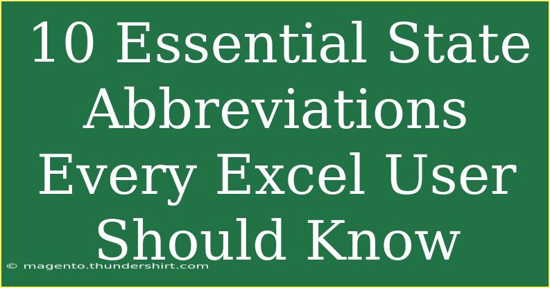 10 Essential State Abbreviations Every Excel User Should Know