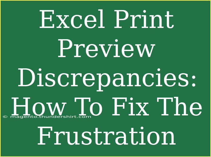 Excel Print Preview Discrepancies: How To Fix The Frustration