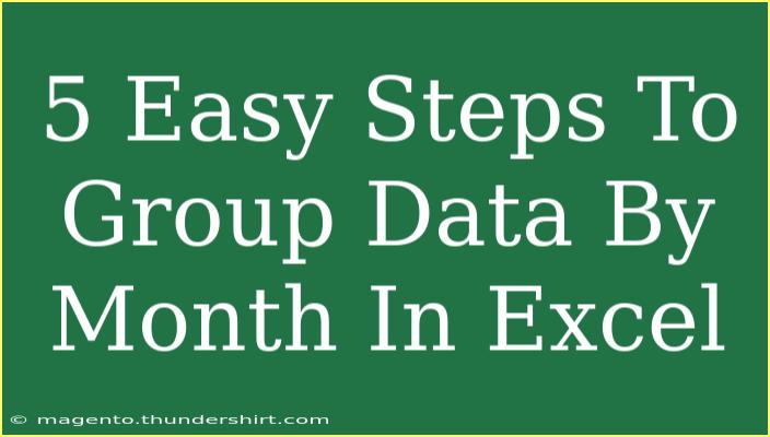 5 Easy Steps To Group Data By Month In Excel