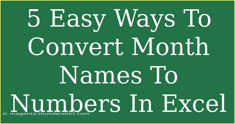 5 Easy Ways To Convert Month Names To Numbers In Excel