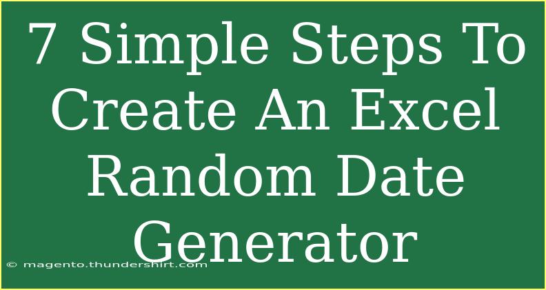 7 Simple Steps To Create An Excel Random Date Generator