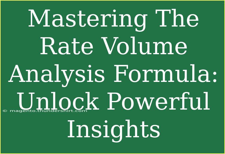 Mastering The Rate Volume Analysis Formula: Unlock Powerful Insights