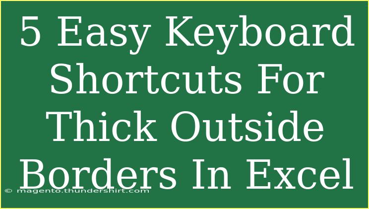 5 Easy Keyboard Shortcuts For Thick Outside Borders In Excel