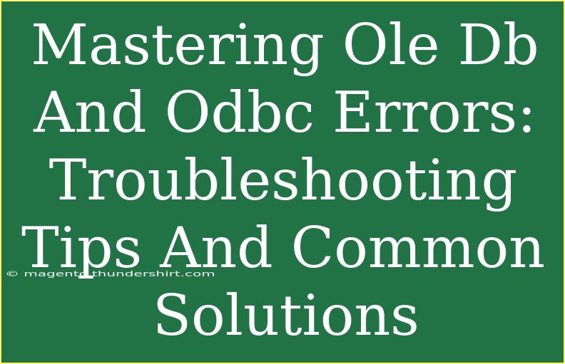 Mastering Ole Db And Odbc Errors: Troubleshooting Tips And Common Solutions