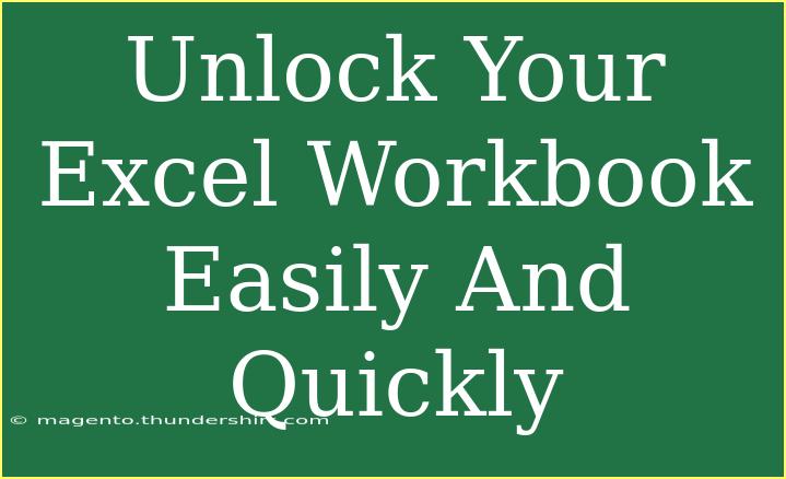 Unlock Your Excel Workbook Easily And Quickly