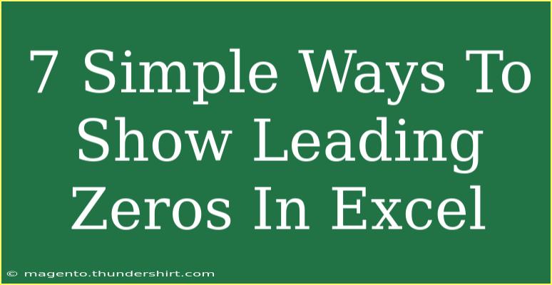 7 Simple Ways To Show Leading Zeros In Excel