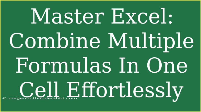 Master Excel: Combine Multiple Formulas In One Cell Effortlessly