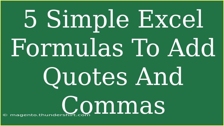 5 Simple Excel Formulas To Add Quotes And Commas