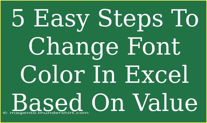 5 Easy Steps To Change Font Color In Excel Based On Value