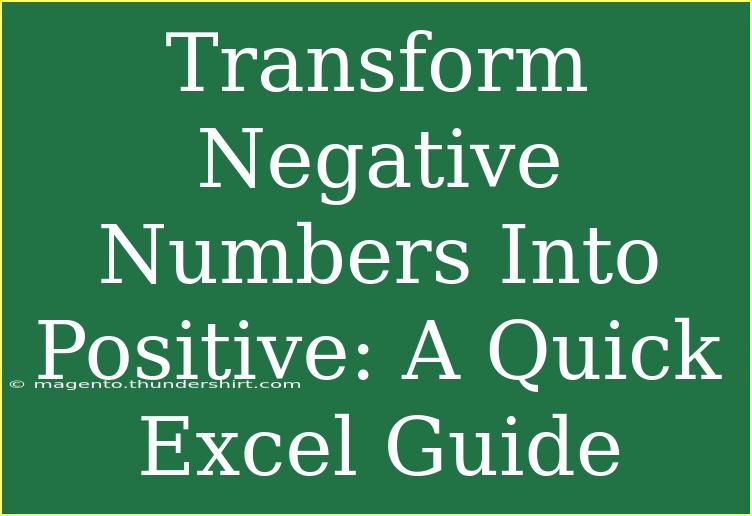 Transform Negative Numbers Into Positive: A Quick Excel Guide