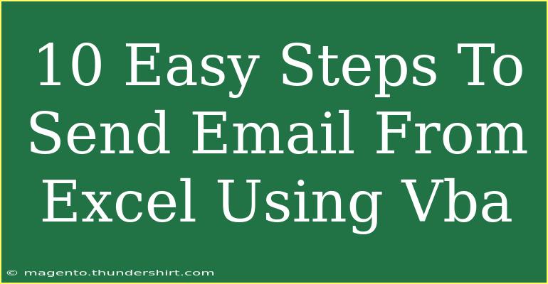 10 Easy Steps To Send Email From Excel Using Vba