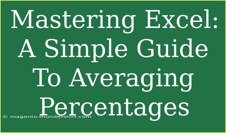 Mastering Excel: A Simple Guide To Averaging Percentages