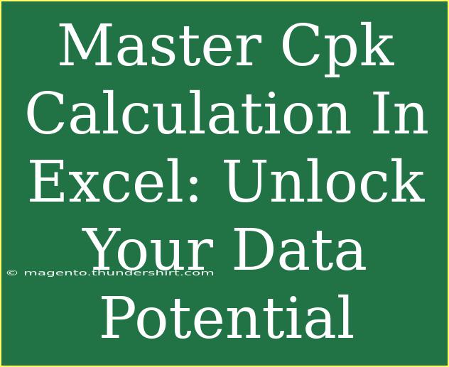 Master Cpk Calculation In Excel: Unlock Your Data Potential