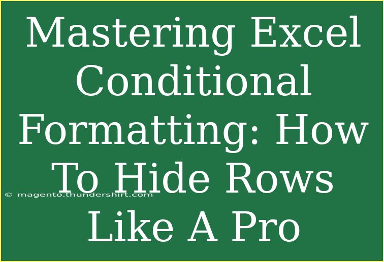 Mastering Excel Conditional Formatting: How To Hide Rows Like A Pro