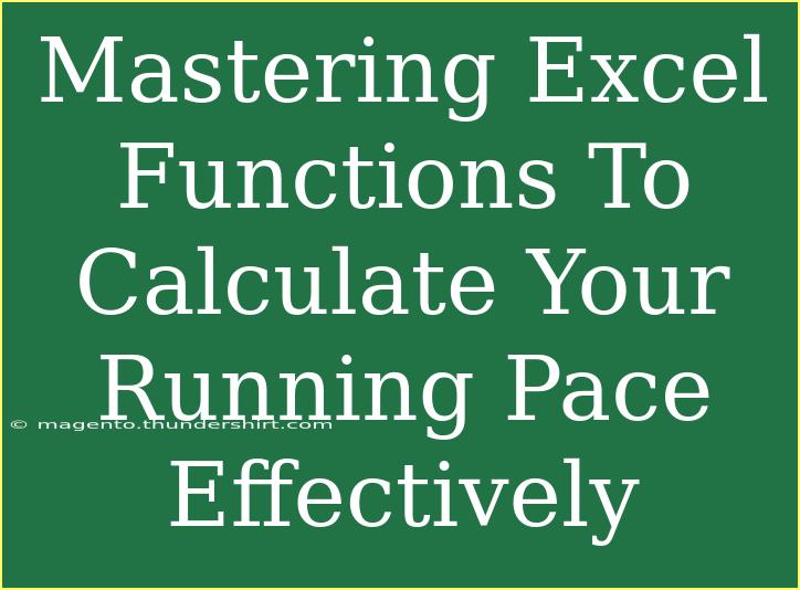 Mastering Excel Functions To Calculate Your Running Pace Effectively