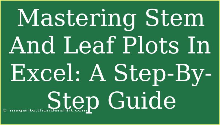 Mastering Stem And Leaf Plots In Excel: A Step-By-Step Guide