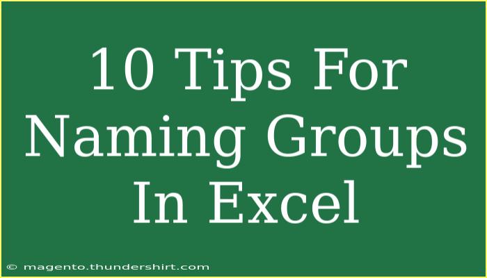 10 Tips For Naming Groups In Excel