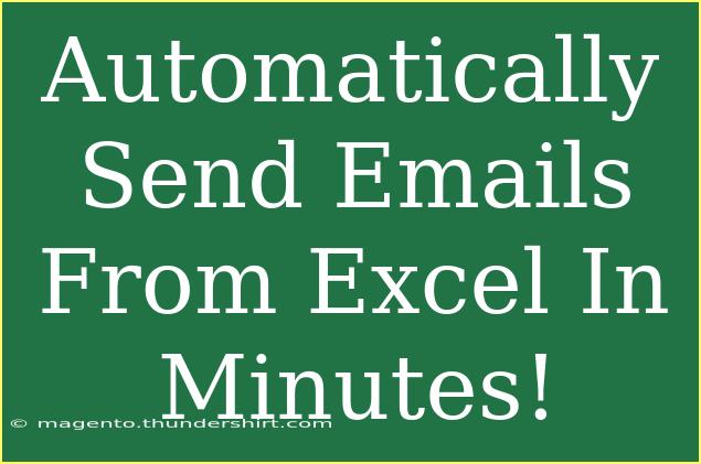 Automatically Send Emails From Excel In Minutes!