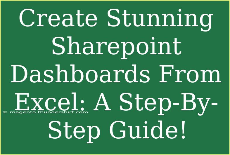 Create Stunning Sharepoint Dashboards From Excel: A Step-By-Step Guide!