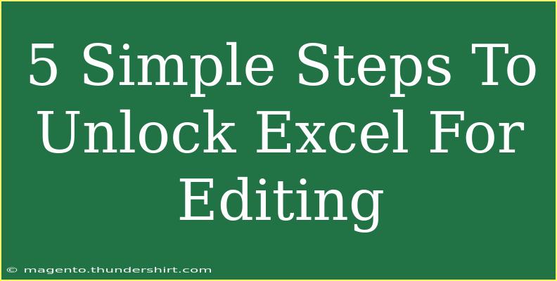 5 Simple Steps To Unlock Excel For Editing